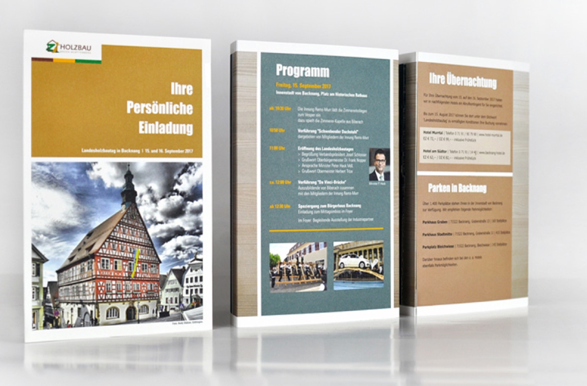 Sechsseitiger Einladungsflyer für die Mitgliedsunternehmen zum Landesholzbautag in Baden-Württemberg. Die Einladung besteht aus der Programm- und Übersicht für den gesamten Veranstaltungstag. Die Verbandsmitglieder können sich vorab über die Buchung des Hotels, dem Serviceangebot und dem kürzesten Anfahrtsweg informieren.